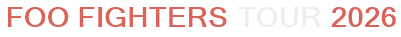 Foo Fighters Tour 2026